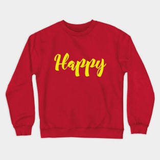 Happy Crewneck Sweatshirt